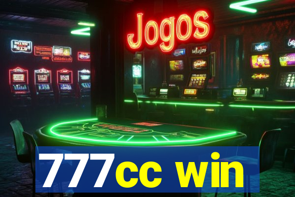 777cc win